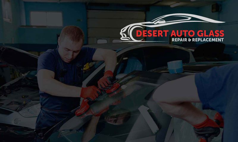 Desert Auto Glass Repair Amp Replacement